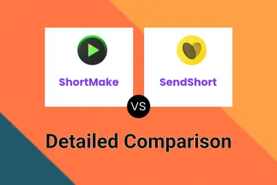 ShortMake vs SendShort Detailed comparison features, price