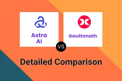 Astra AI vs Gauthmath Detailed comparison features, price