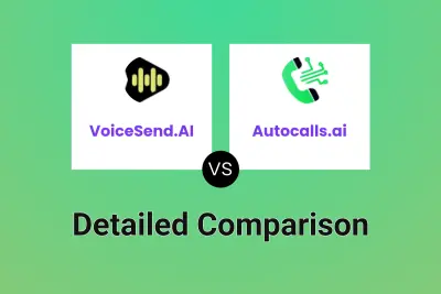 VoiceSend.AI vs Autocalls.ai Detailed comparison features, price