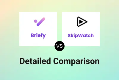 Briefy vs SkipWatch Detailed comparison features, price