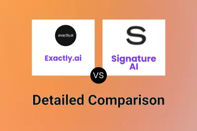 Exactly.ai vs Signature AI Detailed comparison features, price