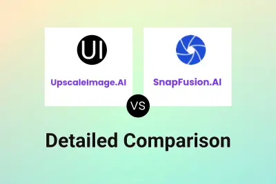 UpscaleImage.AI vs SnapFusion.AI Detailed comparison features, price