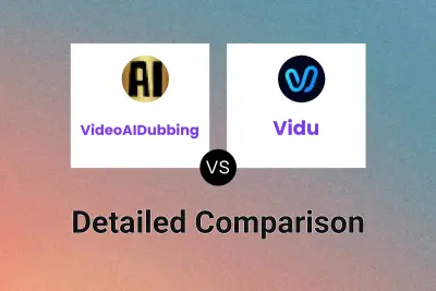 VideoAIDubbing vs Vidu Detailed comparison features, price