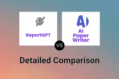 ReportGPT vs AI Paper Writer Detailed comparison features, price