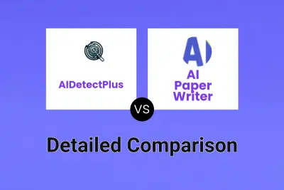 AIDetectPlus vs AI Paper Writer Detailed comparison features, price