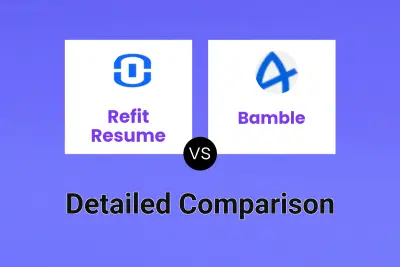 Refit Resume vs Bamble Detailed comparison features, price