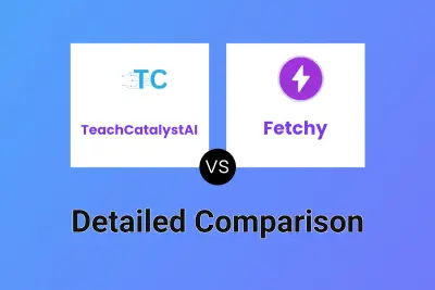 TeachCatalystAI vs Fetchy Detailed comparison features, price