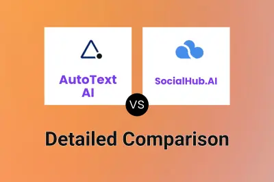 AutoText AI vs SocialHub.AI Detailed comparison features, price