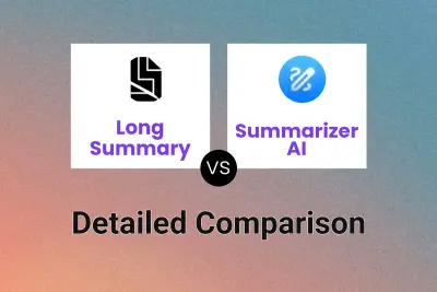 Long Summary vs Summarizer AI Detailed comparison features, price