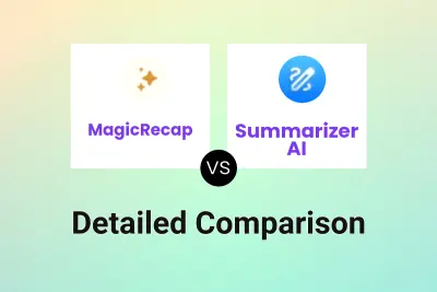 MagicRecap vs Summarizer AI Detailed comparison features, price