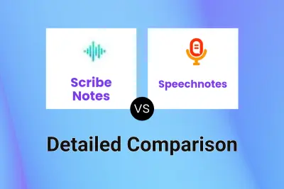 Scribe Notes vs Speechnotes Detailed comparison features, price