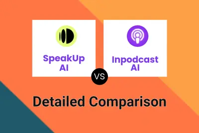 SpeakUp AI vs Inpodcast AI Detailed comparison features, price