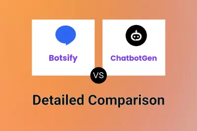 Botsify vs ChatbotGen Detailed comparison features, price