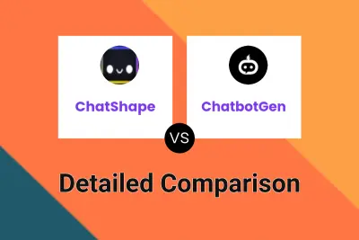 ChatShape vs ChatbotGen Detailed comparison features, price