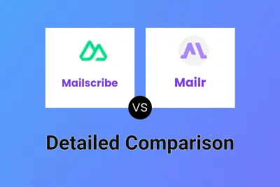 Mailscribe vs Mailr Detailed comparison features, price