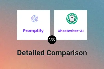 Promptify vs Ghostwriter-AI Detailed comparison features, price