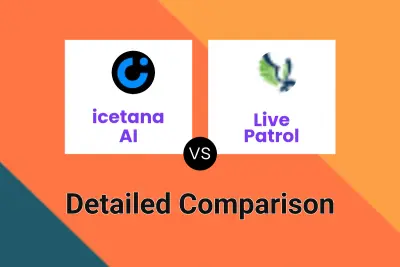 icetana AI vs Live Patrol Detailed comparison features, price