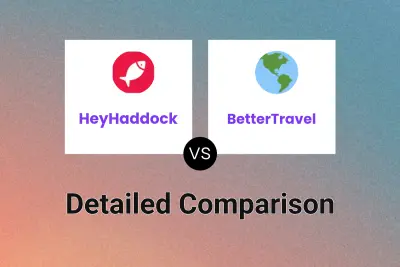 HeyHaddock vs BetterTravel Detailed comparison features, price