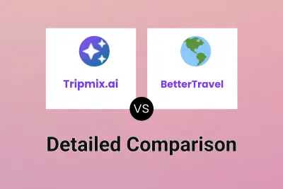 Tripmix.ai vs BetterTravel Detailed comparison features, price