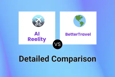 AI Reelity vs BetterTravel Detailed comparison features, price