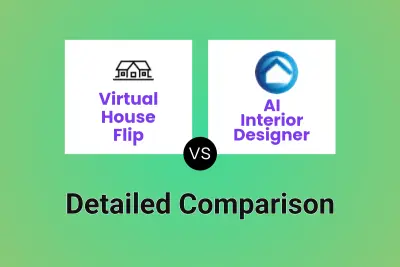 Virtual House Flip vs AI Interior Designer Detailed comparison features, price