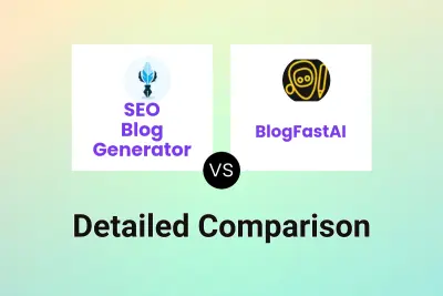 SEO Blog Generator vs BlogFastAI Detailed comparison features, price