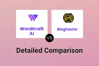 WordKraft AI vs BlogFastAI Detailed comparison features, price