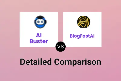 AI Buster vs BlogFastAI Detailed comparison features, price