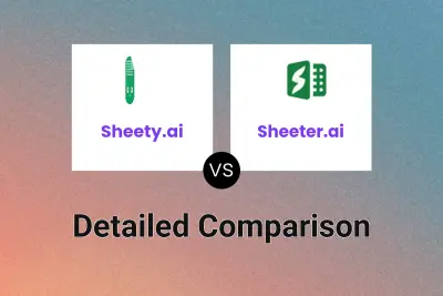 Sheety.ai vs Sheeter.ai Detailed comparison features, price