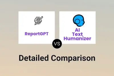 ReportGPT vs AI Text Humanizer Detailed comparison features, price