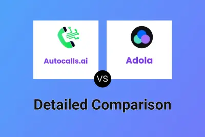 Autocalls.ai vs Adola Detailed comparison features, price