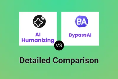 AI Humanizing vs BypassAI Detailed comparison features, price