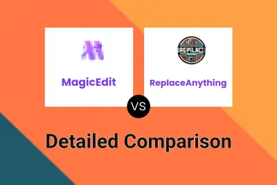 MagicEdit vs ReplaceAnything Detailed comparison features, price