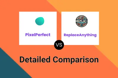 PixelPerfect vs ReplaceAnything Detailed comparison features, price