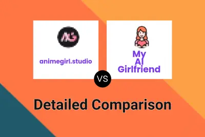 animegirl.studio vs My AI Girlfriend Detailed comparison features, price