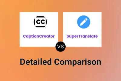 CaptionCreator vs SuperTranslate Detailed comparison features, price