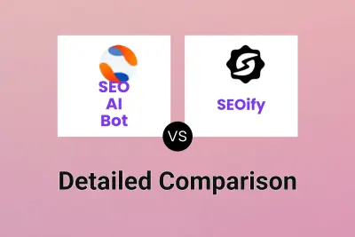 SEO AI Bot vs SEOify Detailed comparison features, price