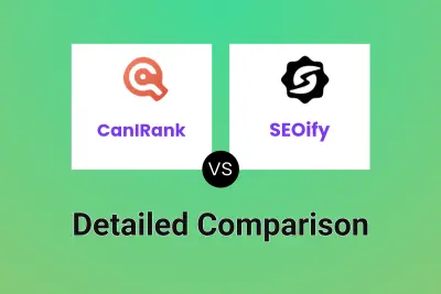 CanIRank vs SEOify Detailed comparison features, price