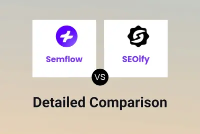 Semflow vs SEOify Detailed comparison features, price