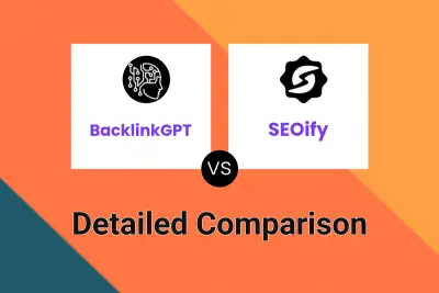 BacklinkGPT vs SEOify Detailed comparison features, price