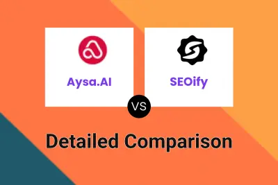 Aysa.AI vs SEOify Detailed comparison features, price