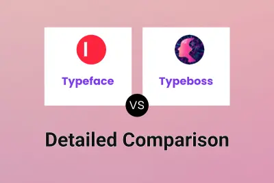 Typeface vs Typeboss Detailed comparison features, price