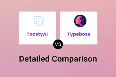 ToastyAI vs Typeboss Detailed comparison features, price