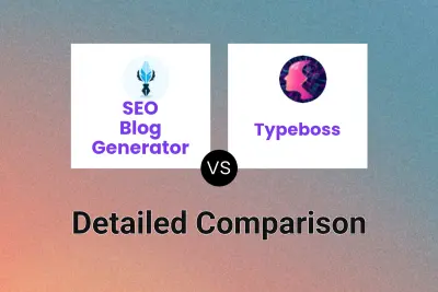 SEO Blog Generator vs Typeboss Detailed comparison features, price