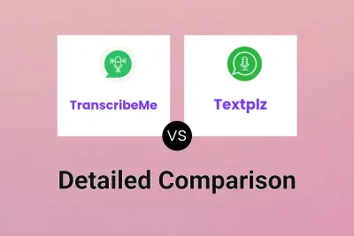 TranscribeMe vs Textplz Detailed comparison features, price