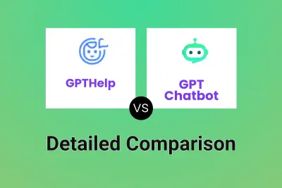 GPTHelp vs GPT Chatbot Detailed comparison features, price