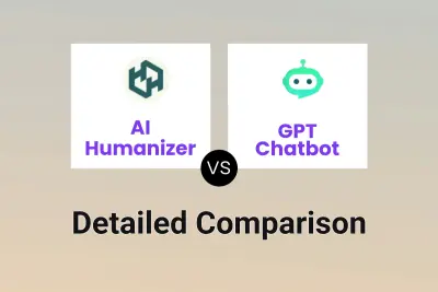 AI Humanizer vs GPT Chatbot Detailed comparison features, price