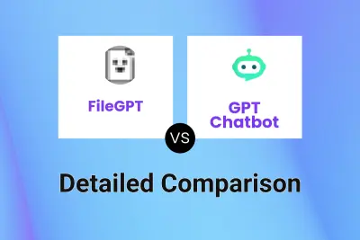 FileGPT vs GPT Chatbot Detailed comparison features, price