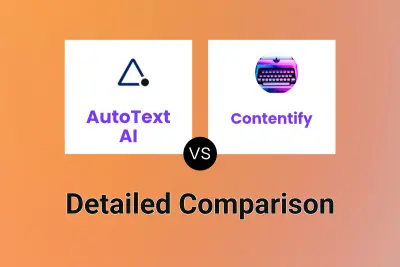 AutoText AI vs Contentify Detailed comparison features, price