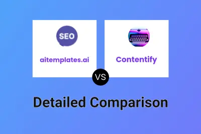 aitemplates.ai vs Contentify Detailed comparison features, price